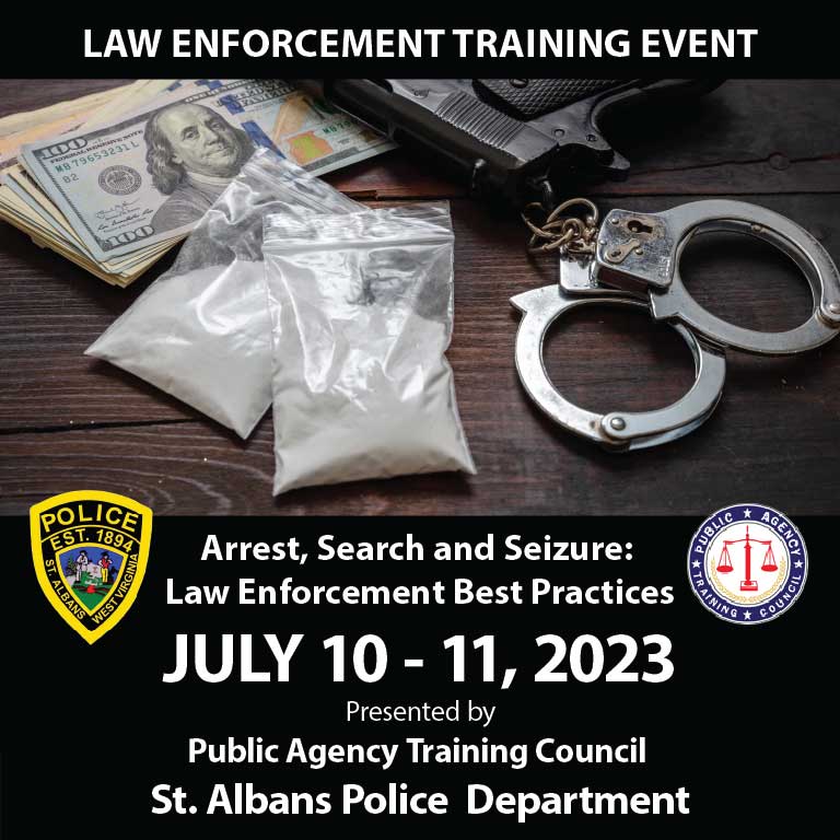 Law Enforcement Training: Arrest, Search and Seizure: Law Enforcement Best Practices