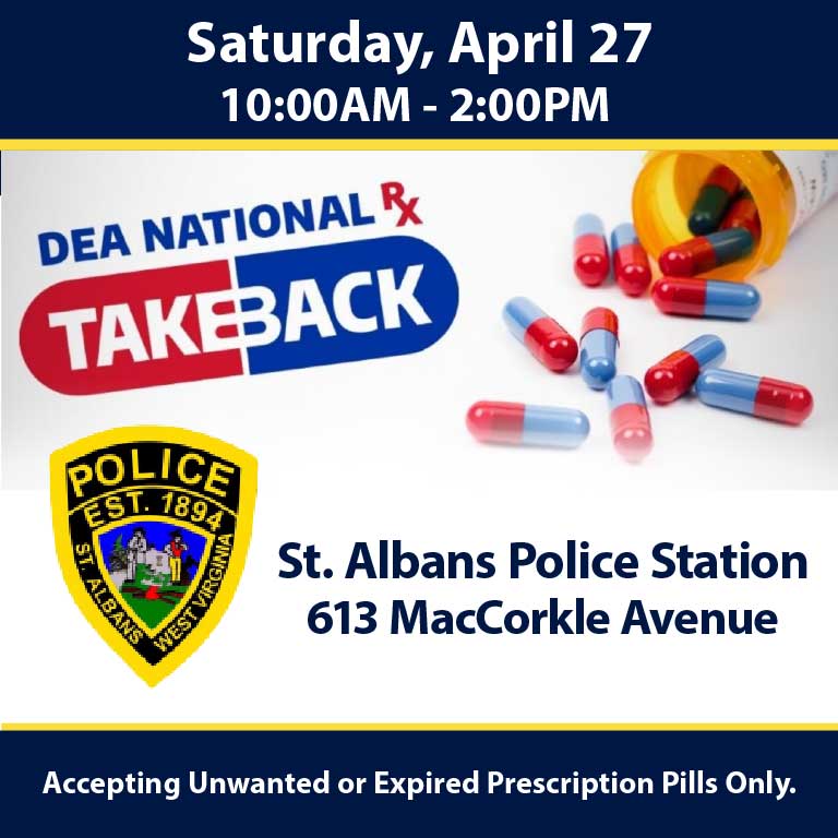 Join St. Albans Police for Drug Take-Back Day on April 27, 10am-2pm at 613 MacCorkle Ave. Dispose of meds safely!"