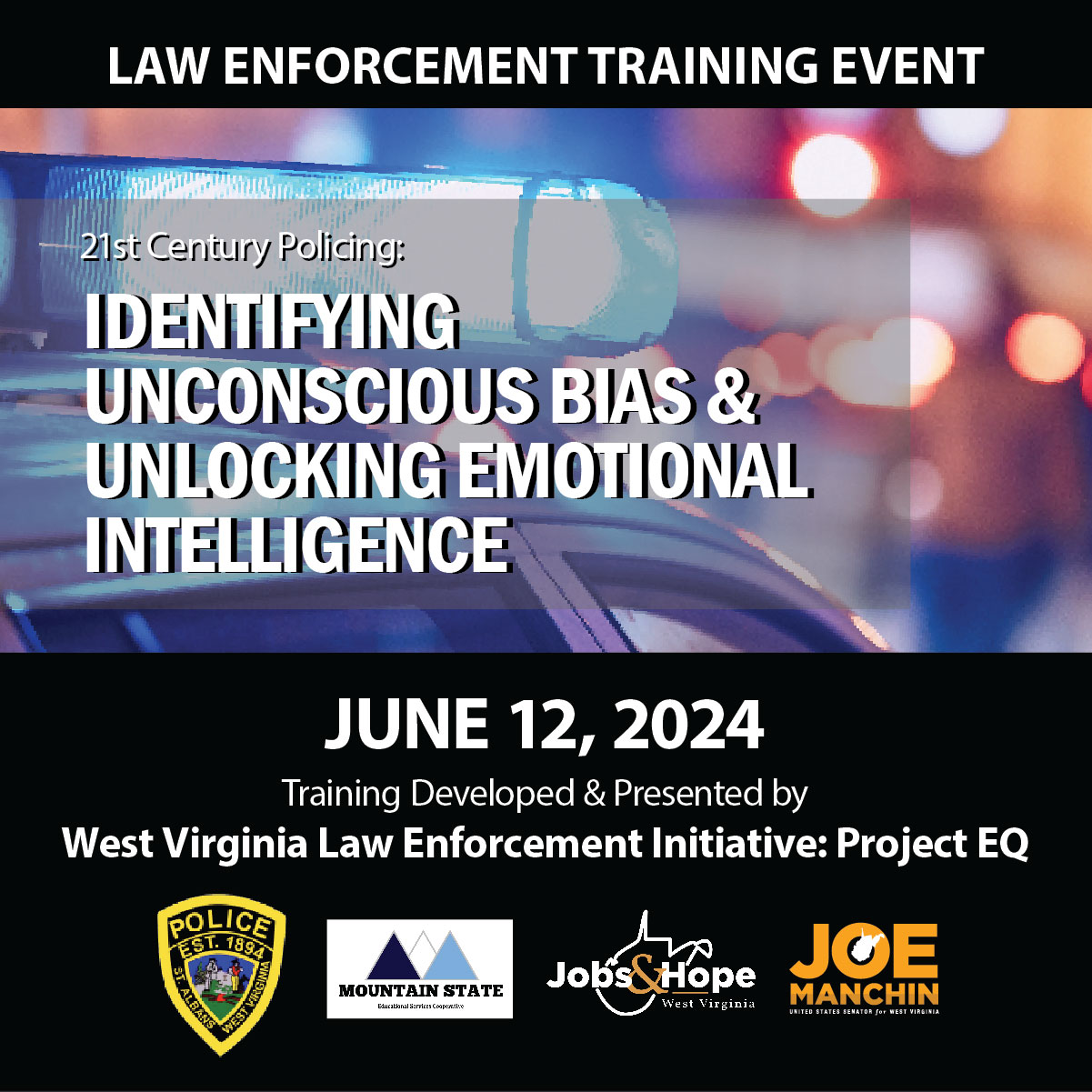 Law Enforcement Training - Join WV Law Enforcement's 21st Century Policing training on June 12, 2024, at St. Albans PD. Learn to manage biases and enhance EQ