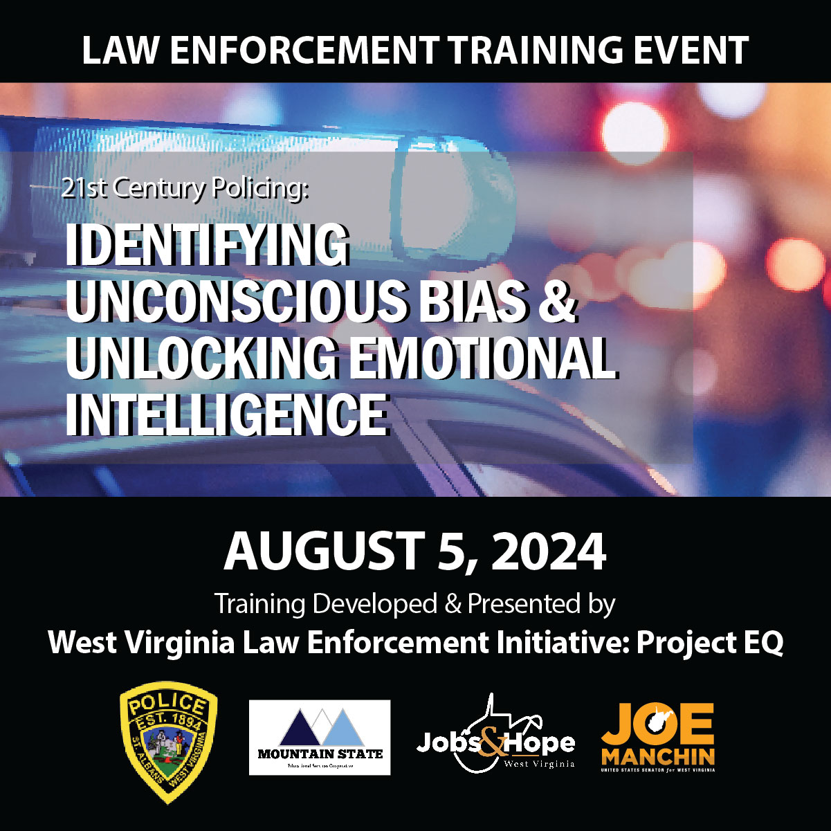 Law Enforcement Training - Join WV Law Enforcement's 21st Century Policing training on August 5, 2024, at St. Albans PD. Learn to manage biases and enhance EQ