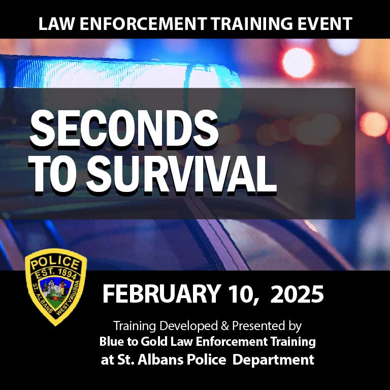 Join "Seconds for Survival" on Feb 10, 2025, in Saint Albans, WV. A course by veteran Travis Yates to reduce law enforcement risks. Register at bluetogold.com